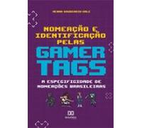 Nomeação E Identificação Pelas Gamertags (ebook)