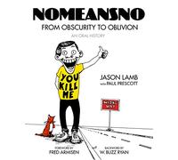 Nomeansno: From Obscurity to Oblivion: An Oral History
