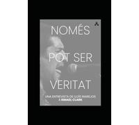 Només pot ser veritat: Una entrevista de Lluís Inarejos a Ismael Clark