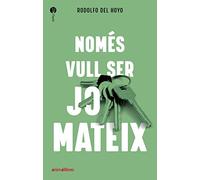 Només vull ser jo mateix: 25 (L'Isard)