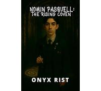 Nomin Pasquell: The Rising Coven