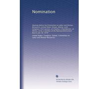 Nomination: Hearing before the Committee on Labor and Human Resources, United States Senate, Ninety-sixth Congress, first session, on Charles J. ... the Railroad Retirement Board, July 18, 1979