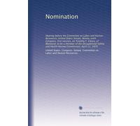 Nomination: Hearing before the Committee on Labor and Human Resources, United States Senate, Ninety-sixth Congress, first session, on Timothy F. ... and Health Review Commission, April 11, 1979