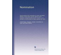 Nomination: Hearing before the Committee on Labor and Public Welfare, United States Senate, Ninety-fourth Congress, second session, on W. J. Usery, ... of Labor, January 28, 1976: Volume 2
