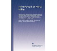 Nomination of Anita Miller: Hearing before the Committee on Banking, Housing, and Urban Affairs, United States Senate, Ninety-fifth Congress, second ... Federal Home Loan Bank Board, April 20, 1978