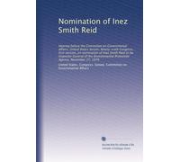 Nomination of Inez Smith Reid: Hearing before the Committee on Governmental Affairs, United States Senate, Ninety-sixth Congress, first session, on ... Protection Agency, November 27, 1979