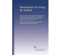 Nomination of Irving M. Pollack: Hearing before the Committee on Banking, Housing and Urban Affairs, United States Senate, Ninety-fourth Congress, first session ... July 31, 1975