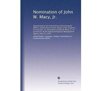 Nomination of John W. Macy, Jr.: Hearing before the Committee on Governmental Affairs, United States Senate, Ninety-sixth Congress, first session, on ... Emergency Management Agency, July 25, 1979