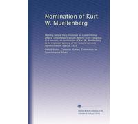 Nomination of Kurt W. Muellenberg: Hearing before the Committee on Governmental Affairs, United States Senate, Ninety-sixth Congress, first session, ... Services Administration, April 9, 1979