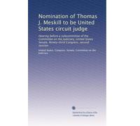 Nomination of Thomas J. Meskill to be United States circuit judge: Hearing before a subcommittee of the Committee on the Judiciary, United States Senate, Ninety-third Congress, second session