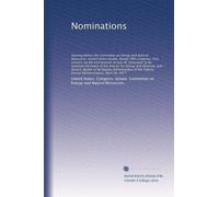 Nominations: Hearing before the Committee on Energy and Natural Resources, United States Senate, Ninety-fifth Congress, first session, on the ... Energy and Minerals, and David J. Bardin...