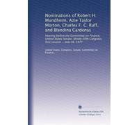 Nominations of Robert H. Mundheim, Azie Taylor Morton, Charles F. C. Ruff, and Blandina Cardenas: Hearing before the Committee on Finance, United ... Congress, first session ... July 26, 1977