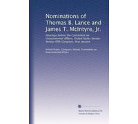 Nominations of Thomas B. Lance and James T. McIntyre, Jr.: Hearings before the Committee on Governmental Affairs, United States Senate, Ninety-fifth Congress, first session
