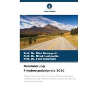 Nominierung Friedensnobelpreis 2026: Digitale Transformation für den Frieden Multisektorale Sprach- und Moralerziehung im Rahmen der SDGs und der Verringerung des Katastrophenrisikos