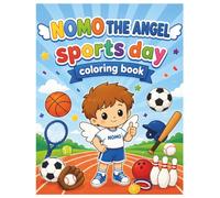 **NOMO THE ANGEL: Sports Day Coloring Book for Kids** *Fun Sports, Cute Activities & Easy Coloring Pages for Boys and Girls Ages 4-8*