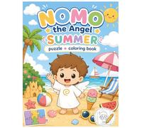 NOMO THE ANGEL: Summer Puzzle + Coloring Book for Kids Ages 3-8 Fun Mazes, Spot the Difference, Counting Games & Cute Beach Activities