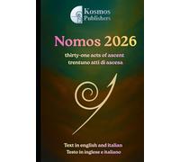 NOMOS 2026: 31 acts of Ascent - 31 atti di Ascesa