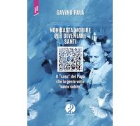 Non basta morire per diventare santi. Il «caso» del Papa che la gente volle «santo subito»