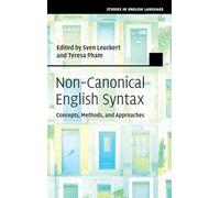 Non-Canonical English Syntax: Concepts, Methods, and Approaches (Studies in English Language)