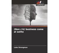 (Non c'è) business come al solito