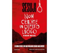 Non cercate in questo luogo (Nuova narrativa Newton)