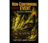Non-Conforming Event: A B.U.D.G.I.E. Field Operation - Yellowstone