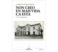 Non Creo En Máis Vida Ca Esta