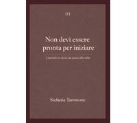 Non devi essere pronta per iniziare: Costruire se stessi, un passo alla volta