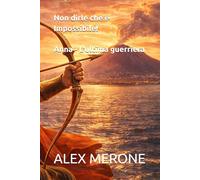 Non dirle che è Impossibile!: Anna - L'ultima guerriera