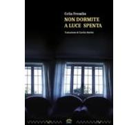 Non Dormite A Luce Spenta (ebook)