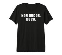 Non Ducor. Duco. Frase Latina Que Significa No Soy guiado, yo lidero Camiseta Premium