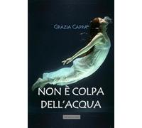 Non è colpa dell'acqua