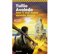 Non è mai notte quando muori (Universale economica Feltrinelli)