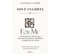 NON È UNA DIETA. È ForMe®: Un metodo su misura per ritrovare benessere, equilibrio e amore per te stessa