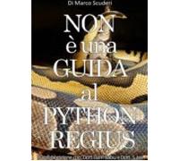 Non È Una Guida Al Python Regius (ebook)