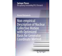 Non-empirical Description of Nuclear Collective Motion with Optimized Basis for Generator Coordinate Method (Springer Theses)