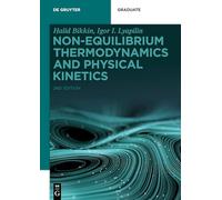 Non-equilibrium Thermodynamics and Physical Kinetics (De Gruyter Textbook)
