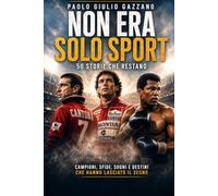 Non era solo sport: 50 storie che restano (Cultura POP)