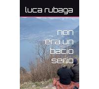 non era un bacio serio