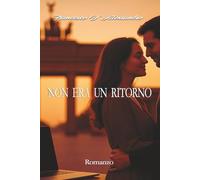 Non era un ritorno