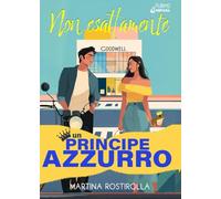 Non esattamente un principe azzurro: (Collana Nirvana - PubMe) (PubMe Romance)