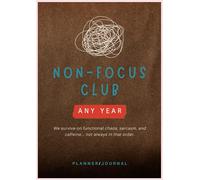 Non Focus Club - Journal: We survive on fuctional chaos, sarcasm, and caffeine... not always in that order.