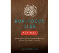Non Focus Club - Journal: We survive on fuctional chaos, sarcasm, and caffeine... not always in that order.