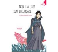 Non Hai Luz Sen Escuridade