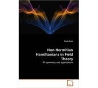 Non-hermitian Hamiltonians In Field Theory