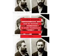 Non ho bisogno di stare tranquillo