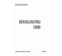 Non ho detto che è finito il mondo (Libri per tutte le tasche)
