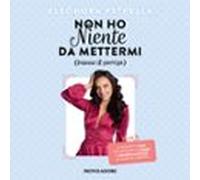 Non Ho Niente Da Mettermi (tranne Il Sorriso) (audiolibro)