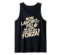 Non LAVORO PIÙ MA Sono Ancora UNA Forza Pensione Divertente Camiseta sin Mangas