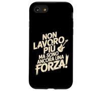 Non LAVORO PIÙ MA Sono Ancora UNA Forza Pensione Divertente Carcasa para iPhone SE (2020) / 7/8